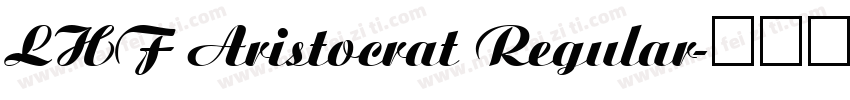 LHF Aristocrat Regular字体转换